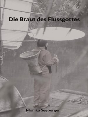cover image of Die Braut des Flussgottes